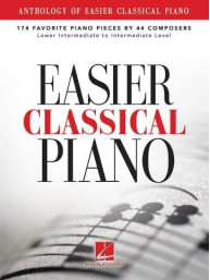 Anthology Of Easier Classical Piano: 174 Favorite Piano Pieces By 44 Composers (noty na sólo klavír)