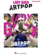 Lady Gaga: Artpop (noty na klavír, zpěv, akordy na kytaru)