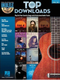 Ukulele Play-Along 32: Top Downloads (noty, melodická linka, akordy) (+audio)