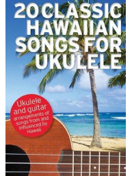 20 Classic Hawaiian Songs For Ukulele (noty, melodická linka, akordy)