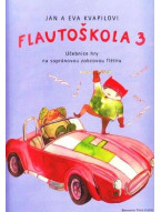 Flautoškola 3 - Učebnice hry na sopránovou zobcovou flétnu