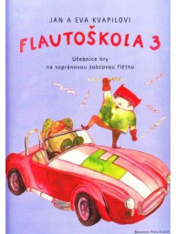 Flautoškola 3 - Učebnice hry na sopránovou zobcovou flétnu