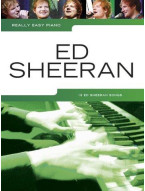 Really Easy Piano: Ed Sheeran (noty na snadný sólo klavír)