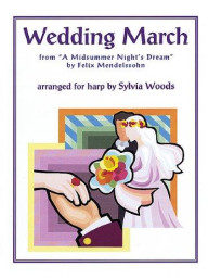 Felix Mendelssohn: Wedding March From A Midsummer's Night Dream (Arr. Sylvia Woods) (noty na harfu)