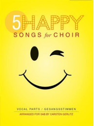 5 Happy Songs For Choir - SAB (Score/5 Parts) (noty na sborový zpěv, klavír)