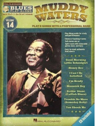Blues Play-Along 14: Muddy Waters (noty na nástroje C, Eb, Bb, basového klíče) (+audio)