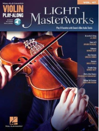 Violin Play-Along 47: Light Masterworks (noty na housle) (+audio)