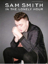 Sam Smith: In The Lonely Hour (noty na klavír, zpěv, akordy na kytaru)