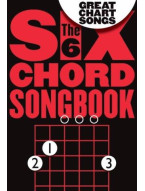 Six Chord Songbook: Great Chart Songs (akordy na kytaru, texty písní)