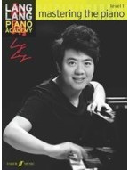Lang Lang Piano Academy: Mastering The Piano - Level 1 (noty na sólo klavír)