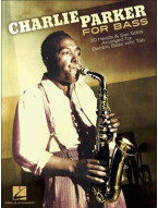Charlie Parker For Bass: 20 Heads & Sax Solos Arranged For Electric Bass With Tab (noty, tabulatury na baskytaru)