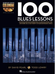 Keyboard Lesson Goldmine: 100 Blues Lessons (noty na keyboard) (+audio)