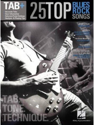 Tab+: 25 Top Blues Rock Songs – Tab. Tone. Technique. (noty, tabulatury na kytaru)
