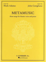 John Corigliano: Metamusic - Three Songs For Theater Voice And Piano (noty na zpěv, klavír)