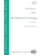 Eric Whitacre: Five Hebrew Love Songs (Women's Voices) (SSA) (noty na sborový zpěv, housle, klavír) - SADA 5 ks