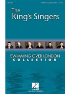 The King's Singers: Swimming Over London Collection (SATBBB) (noty na sborový zpěv)