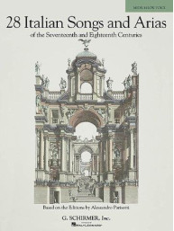 28 Italian Songs And Arias Of The 17th And 18th Centuries - Medium Low Voice (Book Only) (noty na zpěv, střední hlas, klavír)