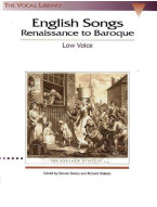 English Songs: Renaissance To Baroque Low Voice (noty na zpěv, hluboký hlas, klavír)