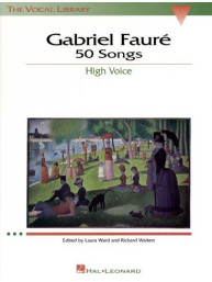 Gabriel Faure: 50 Songs High Voice (noty na zpěv, vysoký hlas, klavír)