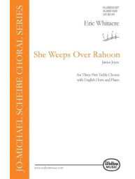 Eric Whitacre: She Weeps Over Rahoon (SSA) (noty na sborový zpěv, klavír, anglický zpěv) - SADA 5 ks