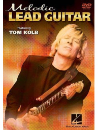Tom Kolb: Melodic Lead Guitar (video škola hry pro kytaru)