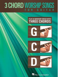 3 Chord Worship Songs For Guitar (noty, melodická linka, akordy)