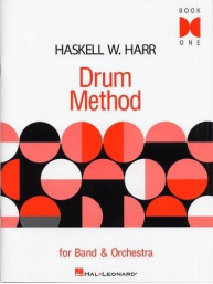 Haskell W. Harr: Drum Method For Band And Orchestra - Book 1 (noty na bicí)