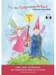 Katharina Apostolidis: Buntes Geigenwunderland: Band 3 (noty na housle) (+audio)