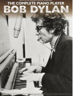 The Complete Piano Player: Bob Dylan (noty na sólo klavír)