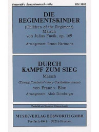 Julius Fučík: Die Regimentskinder / Franz v. Blon: Durch Kampf Zum Sieg (noty, orchestrální partitura)
