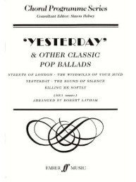 Yesterday And Other Classic Pop Ballads (noty na sborový zpěv)