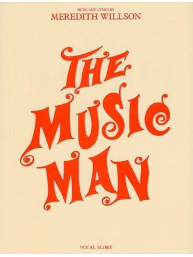 The Music Man: Vocal Score (noty na zpěv, klavír)