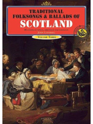 Traditional Folksongs And Ballads Of Scotland - Volume Three (noty, melodická linka, akordy)