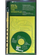 How To Play The Irish Tin Whistle Green Pack (noty na irskou flétnu) (+CD & nástroj)
