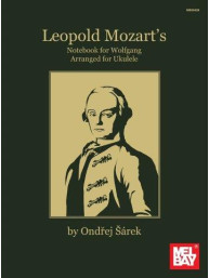 Leopold Mozart's Notebook For Wolfgang Arranged For Ukulele (noty, tabulatury na ukulele)