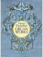 Johann Pachelbel: Organ Works (noty na varhany)