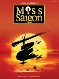 Alain Boublil/Claude-Michel Schonberg: Miss Saigon - Piano And Vocal Selections (noty na klavír, zpěv, akordy na kytaru)