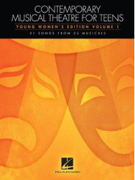 Contemporary Musical Theatre For Teens - Young Women's Edition Volume 1 (noty na zpěv, klavír)