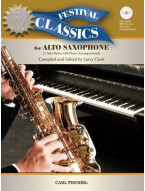 Ed. Larry Clarke: Festival Classics - Alto Saxophone (noty na altsaxofon, klavír) (+audio)