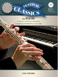 Ed. Larry Clarke: Festival Classics – Flute (noty na příčnou flétnu, klavír) (+audio)