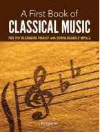 A First Book Of Classical Music For The Beginning Pianist (noty na sólo klavír) (+audio)