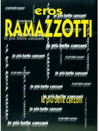 Eros Ramazzotti: Le Piu Belle Canzoni (akordy na kytaru, texty písní)