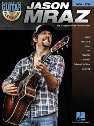 Guitar Play-Along 178: Jason Mraz (noty, tabulatury na kytaru) (+audio)