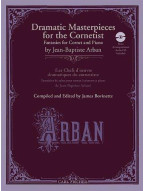 Jean-Baptiste Arban: Dramatic Masterpieces For The Cornetist (noty na kornet, klavír) (+audio)