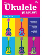 The Ukulele Playlist: Pop Hits (akordy, texty písní)