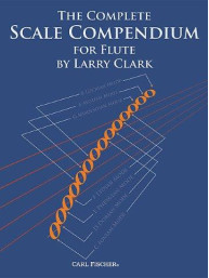 Larry Clark: The Complete Scale Compendium - Flute (noty na příčnou flétnu)