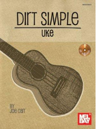 Dirt Simple Uke (noty, tabulatury na ukulele) (+audio)