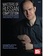 Masters Of Russian Composition: Alexander Borodin And Anatoly Lyadov (noty na kytaru)