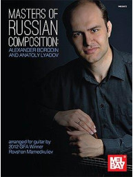 Masters Of Russian Composition: Alexander Borodin And Anatoly Lyadov (noty na kytaru)