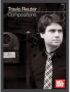 Travis Reuter: Compositions (noty na kytaru, tenorsaxofon, klavír, baskytaru, kontrabas)